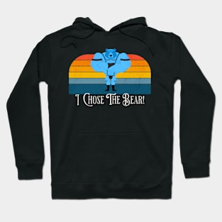 I Chose the Bear (no background variant) Hoodie